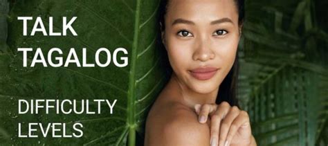 proficiency in tagalog|Talk Tagalog's Difficulty Levels .